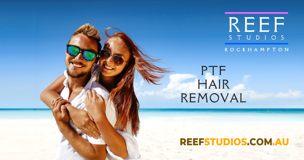 PTF Hair Removal | Reef Studios | Rockhampton